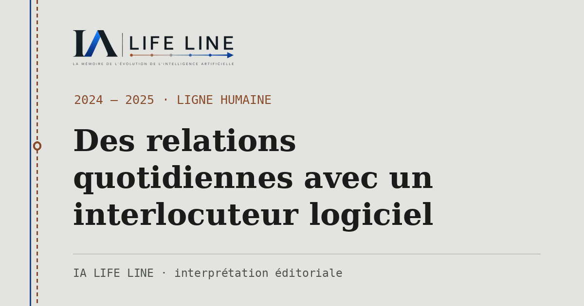 Carte de partage : Des relations quotidiennes avec un interlocuteur logiciel — 2024 — 2025 · IA LIFE LINE